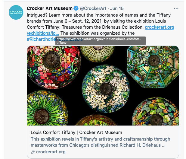 Tweet of Crocker Art Museum Tiffany Exhibition