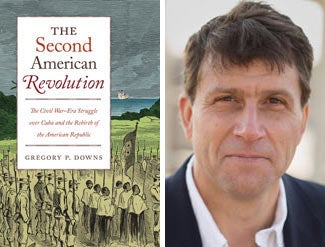 Book cover and Gregory P. Downs mugshot