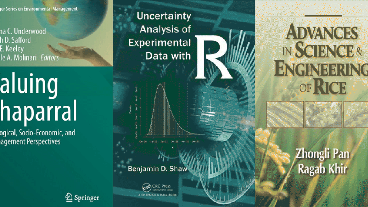 3 book covers: "Valuing Chaparral," "Uncertainty Analysis of Experimental Data With R" and "Advances in Science & Rice Engineeri