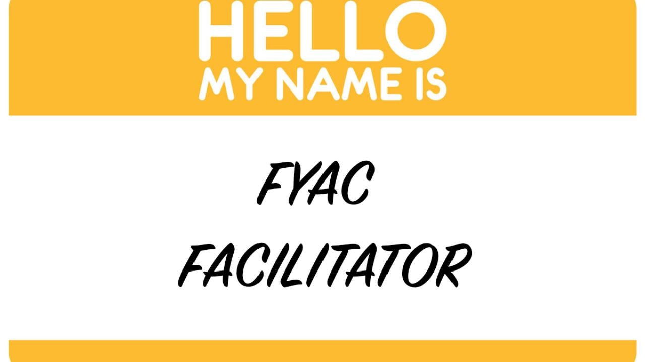 "Hello, My Name Is" name tag for "FYAC Facilitator"
