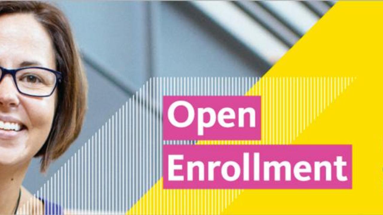 Graphic: UC Open Enrollment banner.