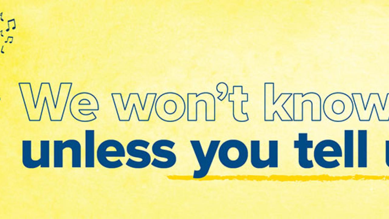 Yellow banner with text: "We won't know unless you tell us!"