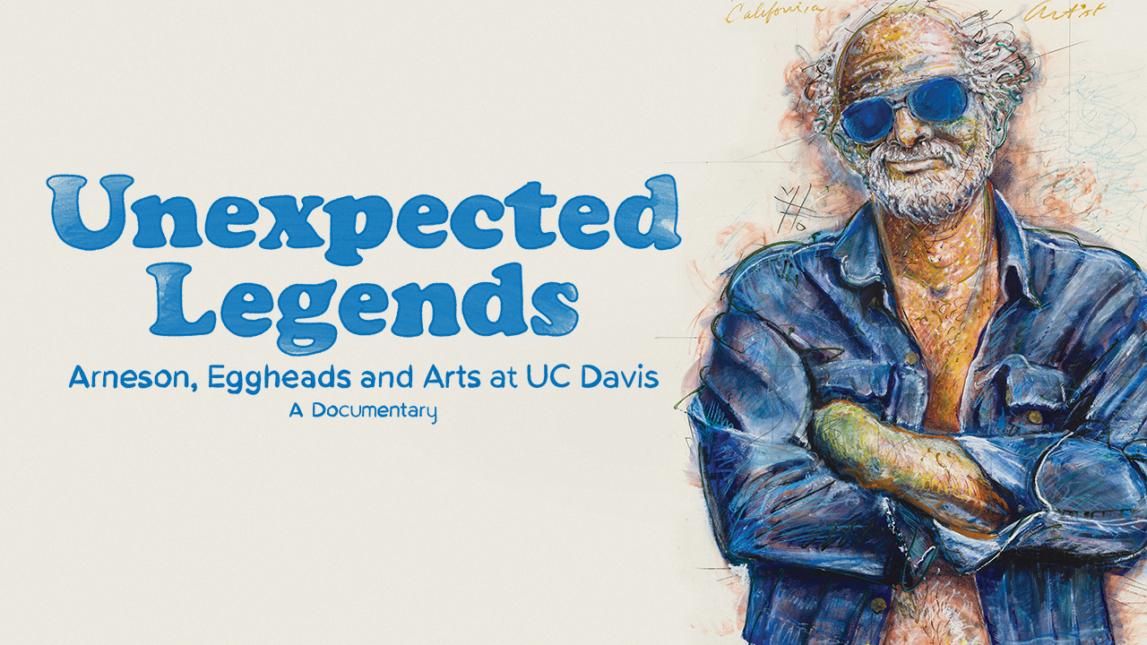 hero art for documentary Unexpected Legends: Arneson, Eggheads and Arts at UC Davis