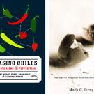 Book covers (2): "Chasing Chiles: Hot Spots Along the Pepper Trail" and "Claiming Others: Transracial Adotpion and National Belonging"