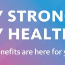 "Stay Strong, Stay Healthy" open enrollment banner